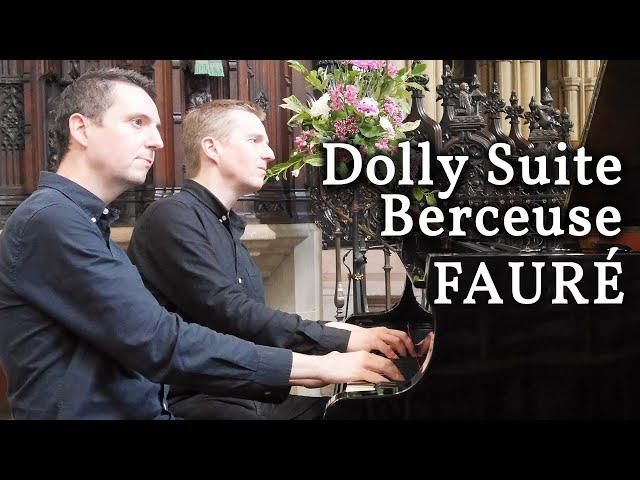 FAURÉ - DOLLY SUITE (BERCEUSE) - PIANO DUET - SCOTT BROTHERS DUO