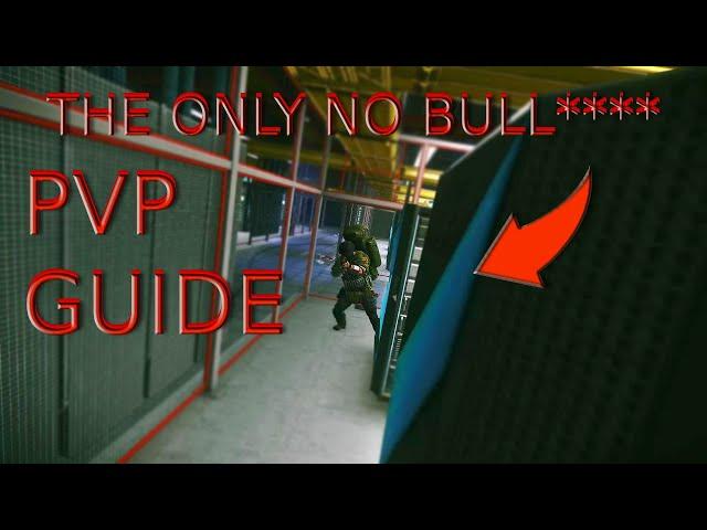 THE ONLY NO BS PVP GUIDE YOU NEED!! (ESCAPE FROM TARKOV)