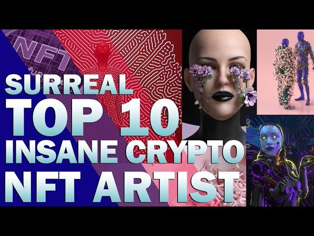 Top 10 Surreal NFT Crypto Artists