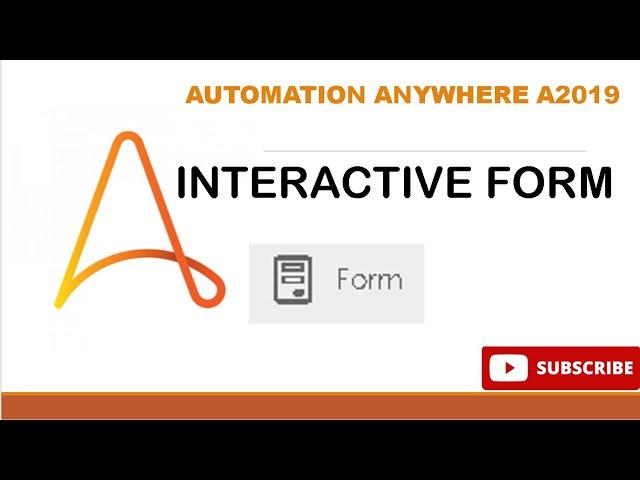 Interactive Form - Real Time Projects in RPA A360 #Automation360 #A2019 #AutomationAnywhere