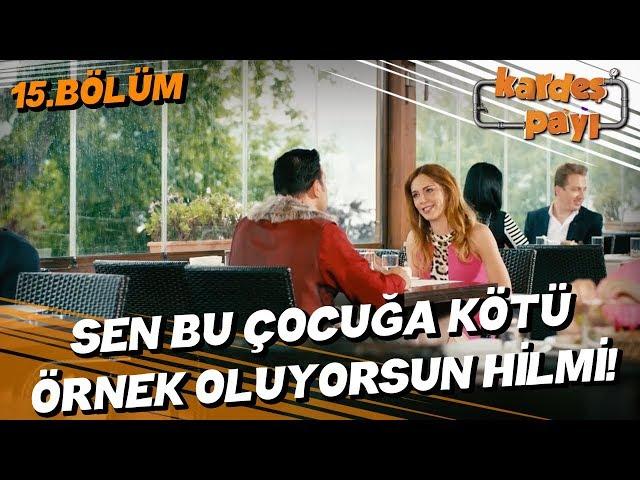 Kardeş Payı 15.Bölüm - Büyük Hilmi, oğluna nasıl örnek oluyor?