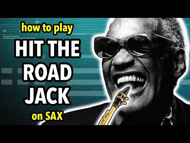 How to play Hit The Road Jack on Sax | Saxplained