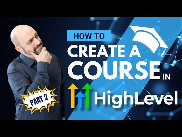 How to Build a Course In Highlevel Part 2 - Automations