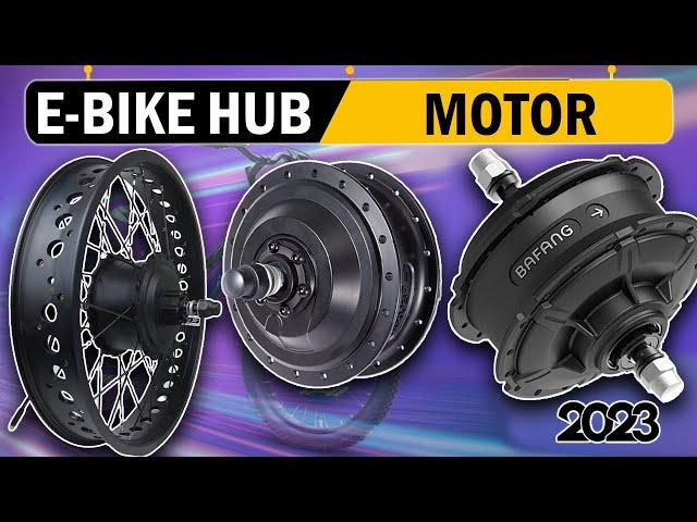 Top 4 Best E-Bike Hub Motor | E-Bike Hub Motor 2023