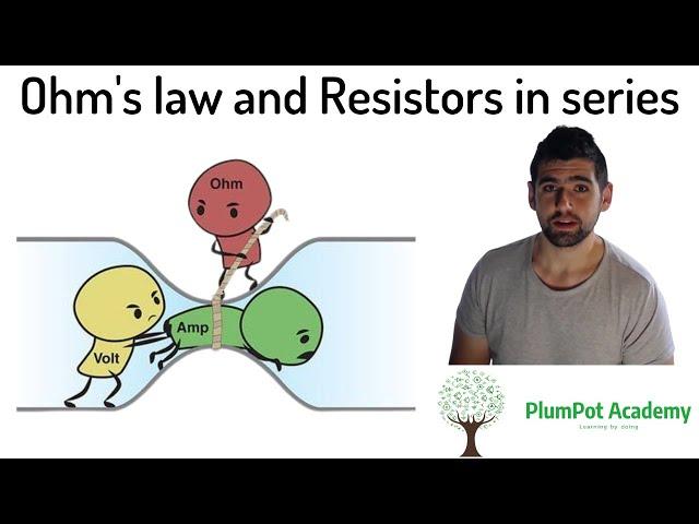 Electronic Videos for Beginners - Ohms law and Resistors in series