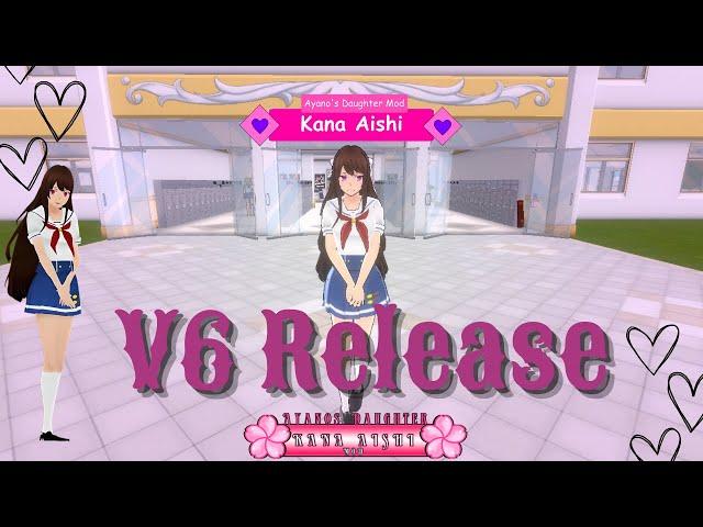 Ayano's Daughter Mod V6 Release/Yandere Simulator 10 Rival Mods (DL In Desc. And Comments)