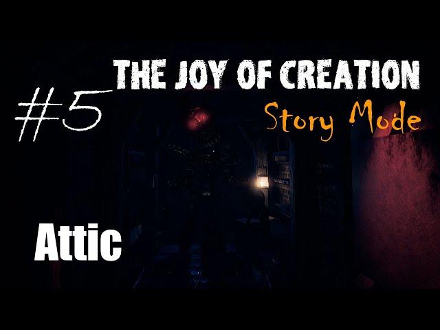 The Joy Of Creation: Store Mode // Attic (No comentary) #5