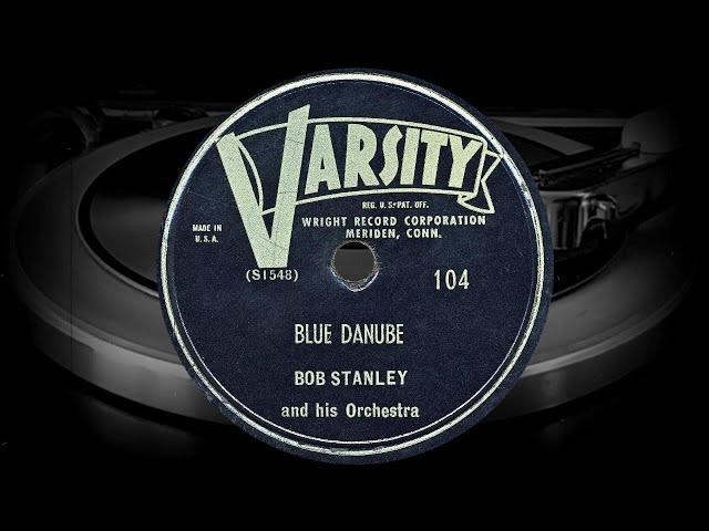 BLUE DANUBE - BOB STANLEY and his Orchestra (1948)