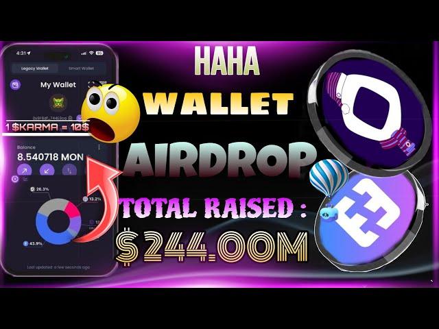 Claim 500$ Unlimited | HAHA Wallet Airdrop | Claim $KARMA Daily | Free Wallet Airdrop