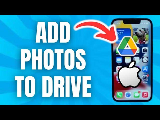 How To Add Photos To Google Drive Link From Iphone (Easy Guide)