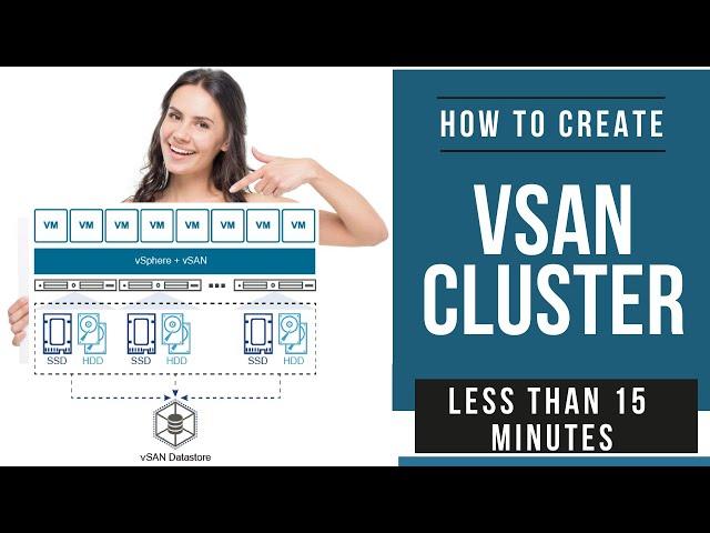 Create vSAN Cluster in less than 15 Minutes | VMware vSAN