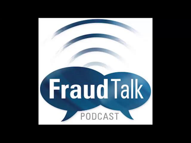 What We Can Learn From Interviewing Fraudsters, ACFE Fraud Talk, Ep. 19