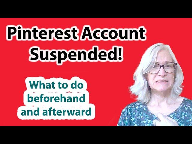 Pinterest account suspended! What to do and when it's most likely to happen.