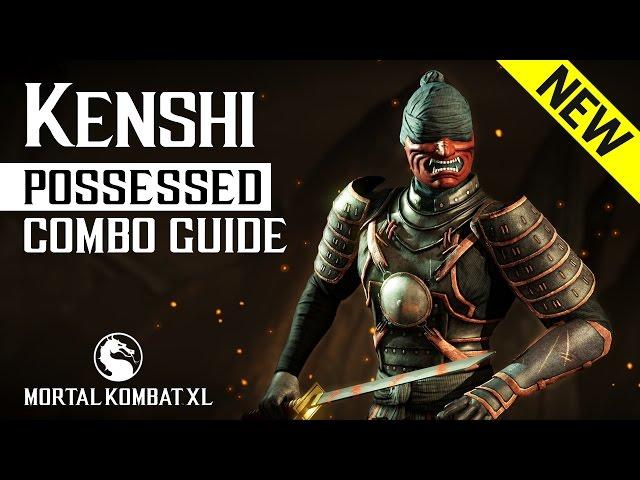 Mortal Kombat X: KENSHI (Possessed) NEW Combo Guide