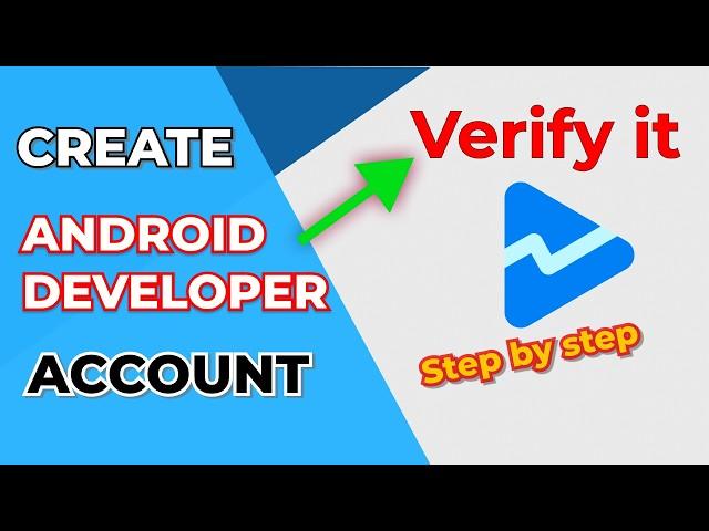 How to Create & Verify a Google Play Developer Account in 2024
