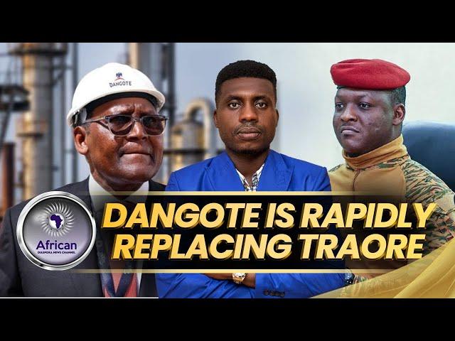 Dangote is Fast Taking the Place of Ibrahim Traore in Africa.