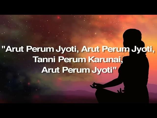 Arut Perum Jyoti Meditation Chant 54 Times