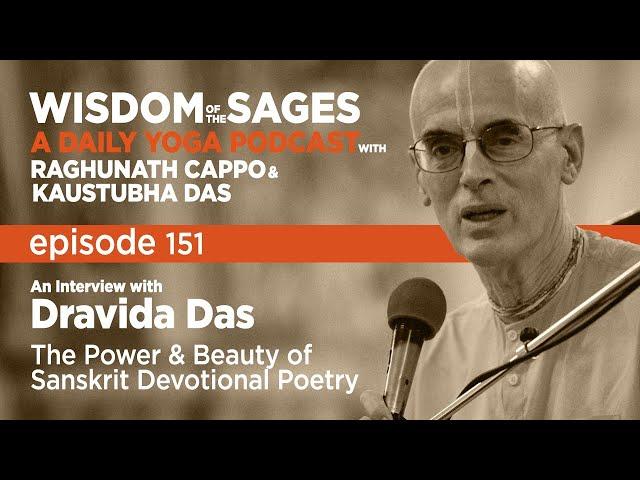 151: Dravida Das Interview - The Power & Beauty of Sanskrit Devotional Poetry