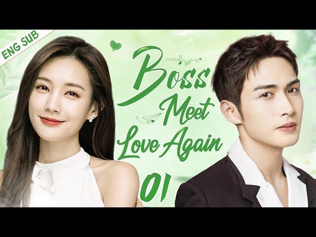 ENGSUB【Boss Meet Love Again】▶EP01 | Li Yitong,Zhang Binbin CDrama Recommender