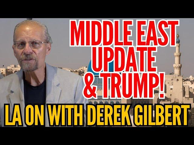 MIDDLE EAST Update with Derek Gilbert!