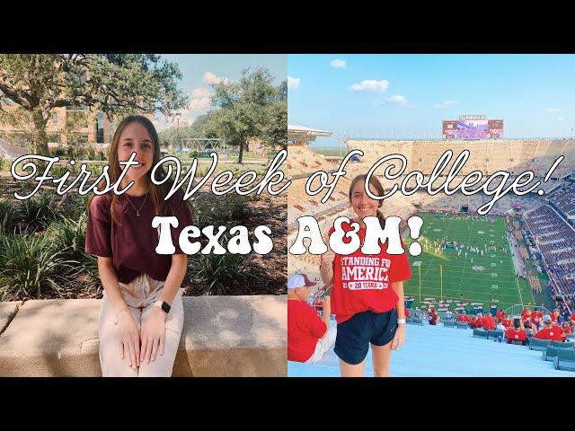 First Week of College at Texas A&M!