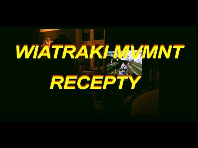 WIATRAKI MVMNT (MCHserfer, hopaku, Curly, dan gibes) - RECEPTY