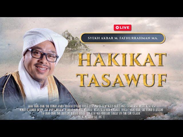 [LIVE ] HAKIKAT TASAWUF | Syekh Akbar M. Fathurrahman MA. | MRBJ TV