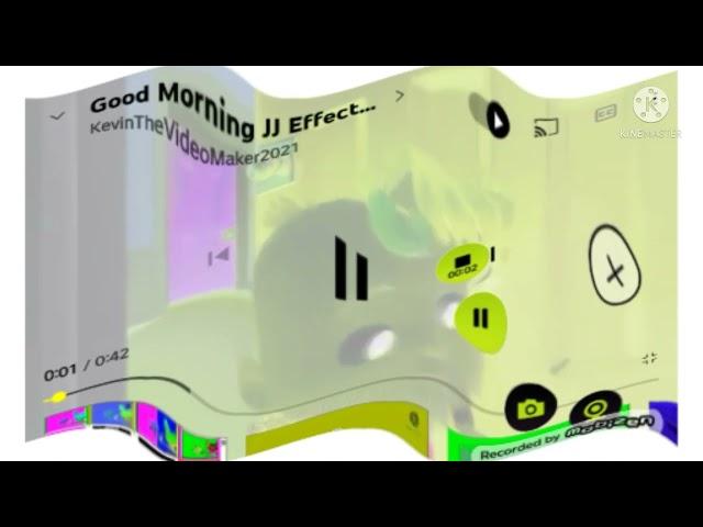 Good Morning JJ Effects (Sponsored By Preview 2 Effects) (Kinemaster Version) (FIXED)