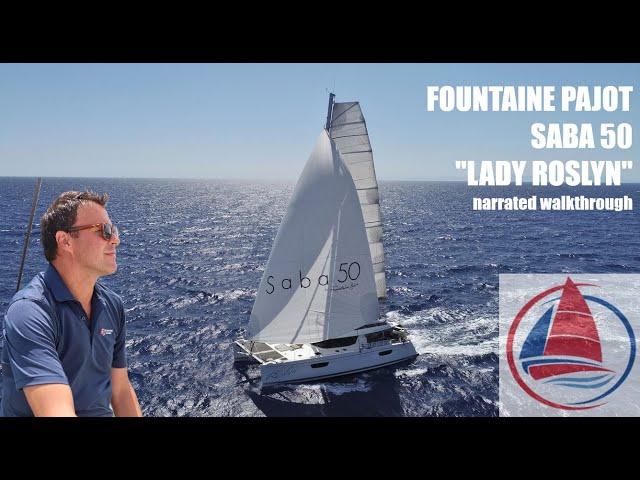 Sailing catamaran Fountaine Pajot Saba 50 Lady Roslyn FOR SALE!!! (narrated walkthrough Video)