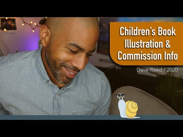 Children's Book Illustrator Commission Rates and Prospective Client Information (Dave Reed / 2020)