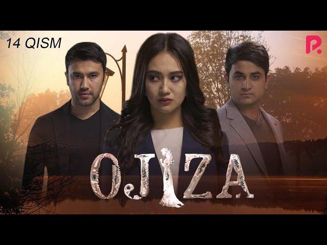 Ojiza (o'zbek serial) | Ожиза (узбек сериал) 14-qism