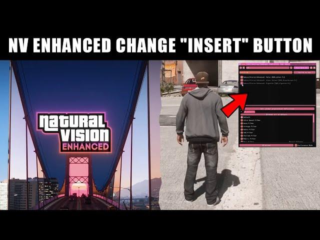 NaturalVision Enhanced: How to Change MENU Open Key (Insert Button) GTA 5 Enhanced 