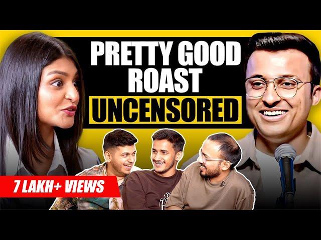 Pretty Good Roast ft. @ashishsolanki_1 | @sadhikasehgal | Rohit Singh | Kushagra | Kaustubh