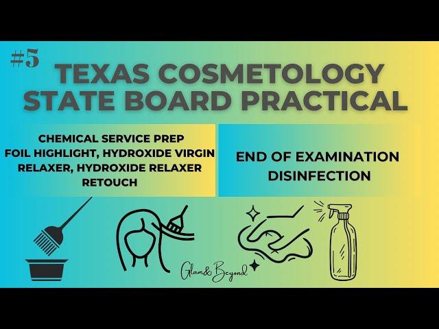 Texas Cosmetology Practical|ChemicalPrep|Foil Highlight|Virgin Relaxer|Relaxer Retouch|End Of Exam