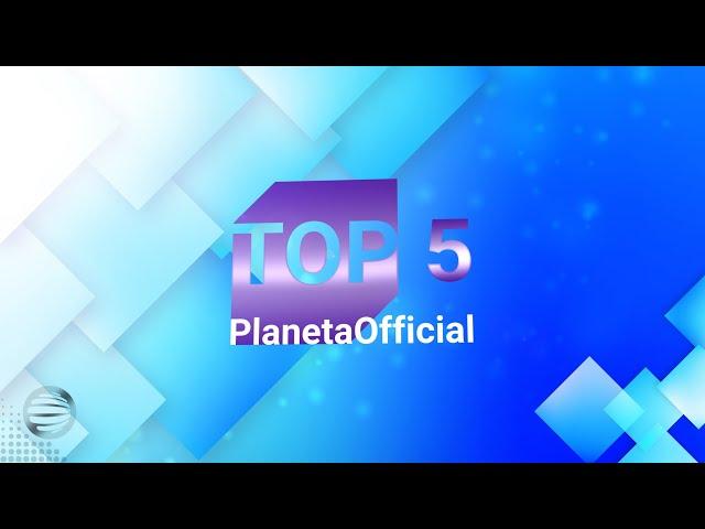 TOP 5 PLANETAOFFICIAL / Тoп 5 PlanetaOfficial, 21.09.2021