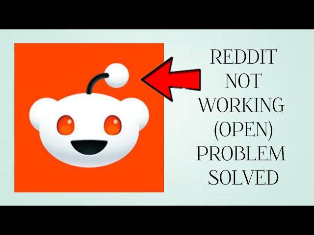 How To Solve Reddit App Not Working(Open) Problem|| Rsha26 Solutions