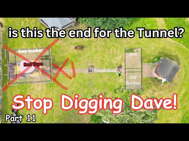 It’s all Gone Wrong! Tunnel Dave Part 11