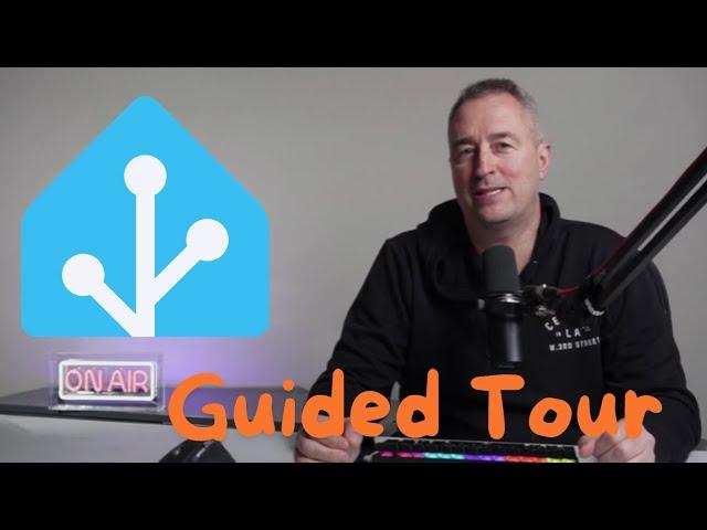 Home Assistant COMPLETE Beginners Guide Part 3 - Guided Tour of Home Assistant