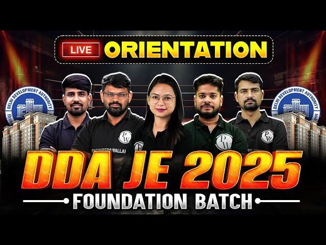 Live Orientation : DDA JE 2025 Batch For Civil Aspirants! | DDA JE Preparation 2025