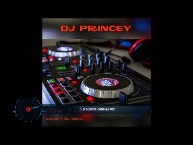 OLD SCHOOL CHUTNEY MIX | DJ PRINCEY