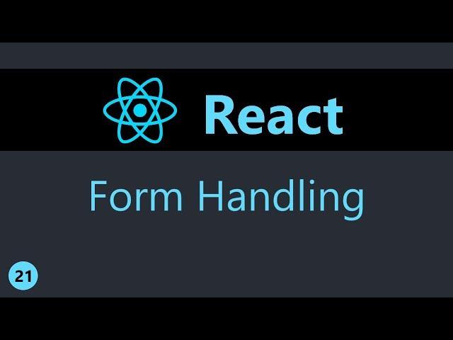 ReactJS Tutorial - 21 - Basics of Form Handling