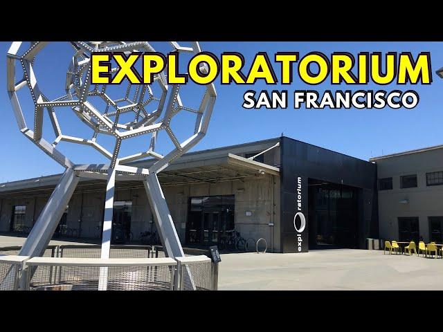 Exploring the Exploratorium in San Francisco Science Museum