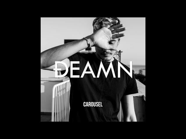 DEAMN - Carousel (Audio)