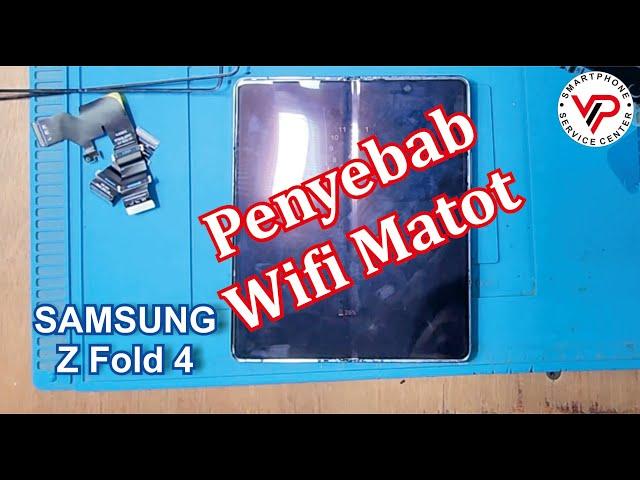 Penyebab Wifi Samsung z fold 4 mati | Samsung z fold 4 wifi mati