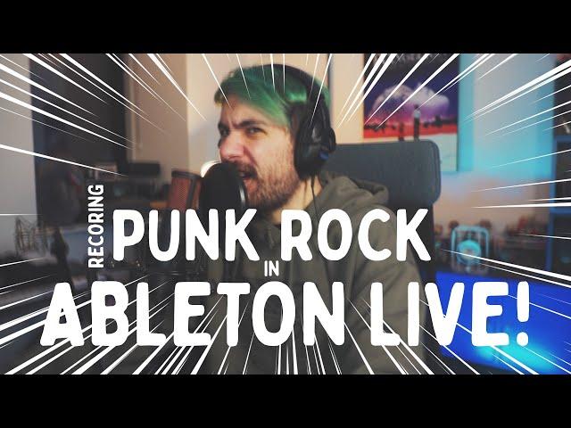 Recording PUNK ROCK in ABLETON LIVE! Does it work?