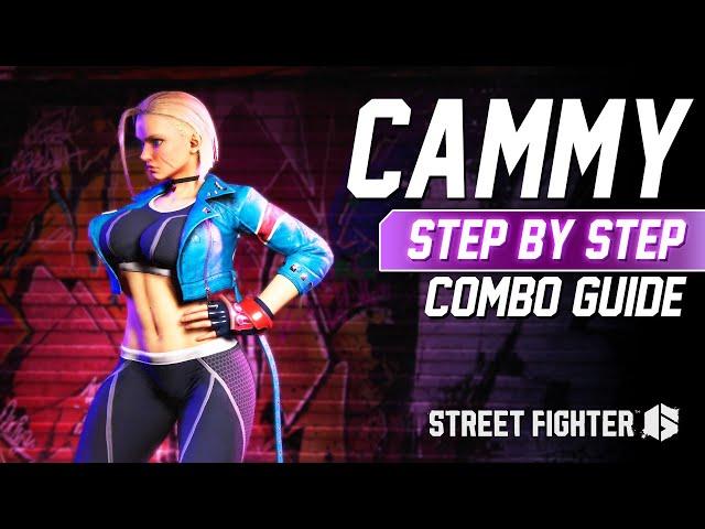 SF6: CAMMY Combo Guide - Step By Step + Tips & Tricks