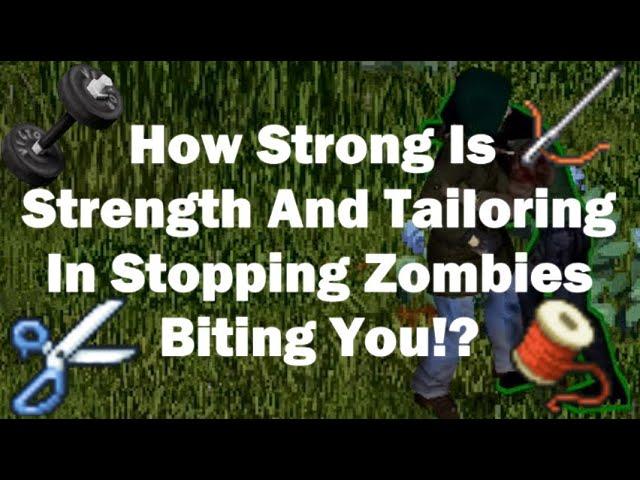 How Strong Is Strength And Tailoring In Stopping Zombies Biting You!?  Project Zomboid Build 41 2022