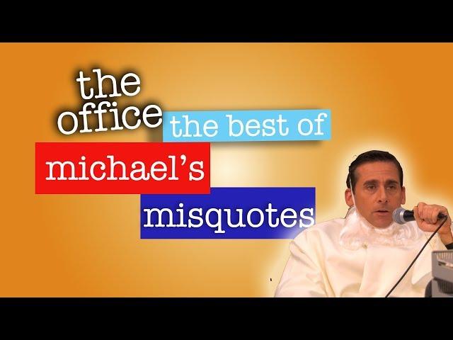 Best of Michael's Misquotes  - The Office US