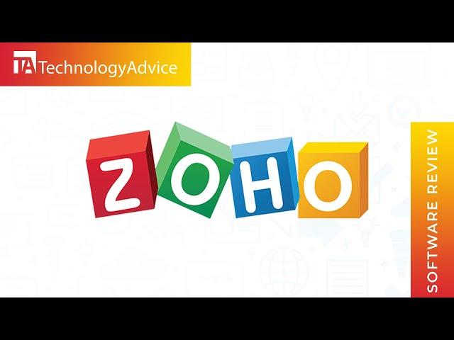 Zoho CRM 2021 Review: What Is It, Key Features, Pros And Cons, And More