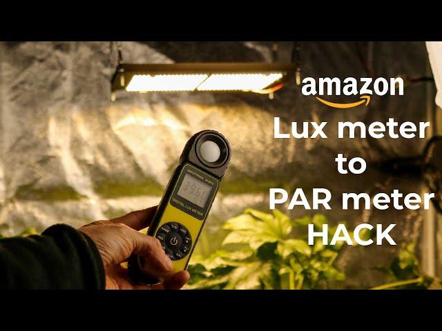 LUX meter to PAR meter hack | Use a cheap LUX meter to measure PAR